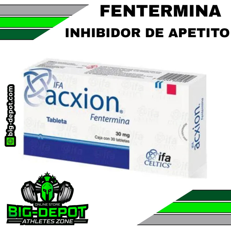 Acxion 30 mg fentermina control apetito reducción grasa IFA Celtics Big Depot original
