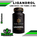 LIGANDROL (LGD-4033) 60 tabletas (30 servicios de 2 TABS | 5 MG x TAB) | SARMS DARK MATTER - SARMS